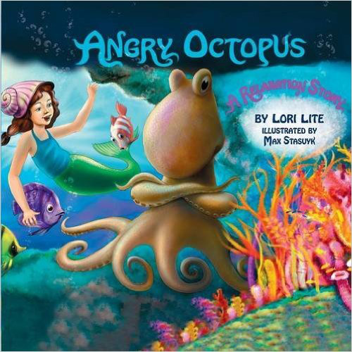 Angry Octopus: An Anger Management Story for Children Introducing Active Progressive Muscle Relaxation and Deep Breathing – Lori Lite