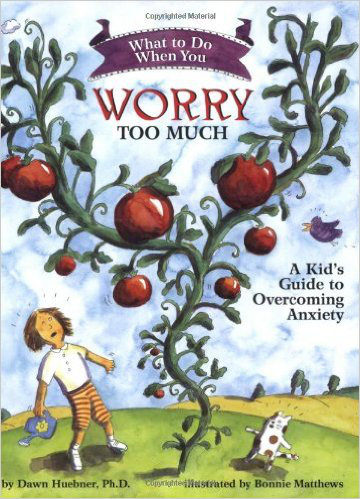 What to Do When You Worry Too Much: A Kid's Guide to Overcoming Anxiety (What-to-Do Guides for Kids) – Dawn Huebner