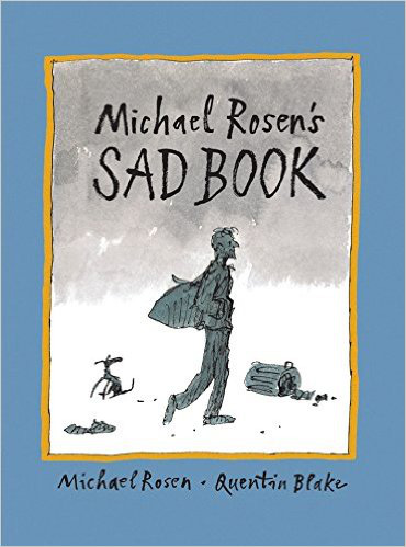 Michael Rosen's Sad Book – Michael Rosen