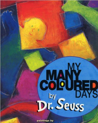 My Many Coloured Days – Dr Seuss